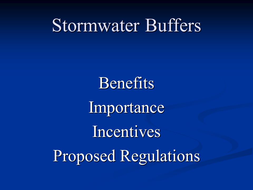 Stormwater Buffers BenefitsImportanceIncentives Proposed Regulations