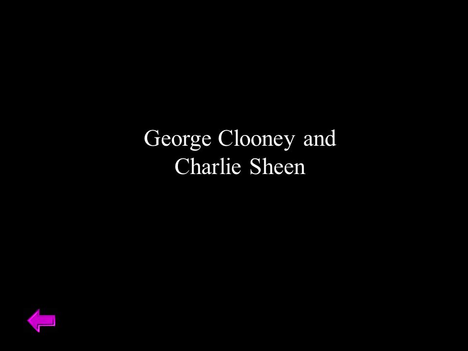 George Clooney and Charlie Sheen