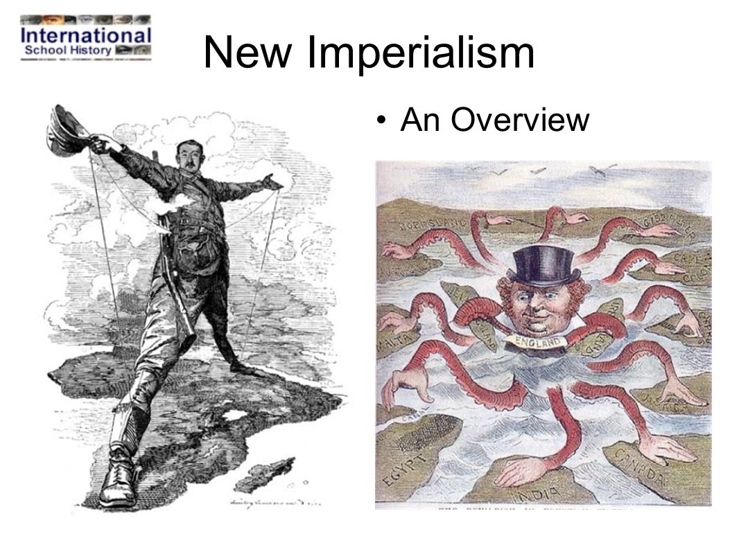 New Imperialism An Overview
