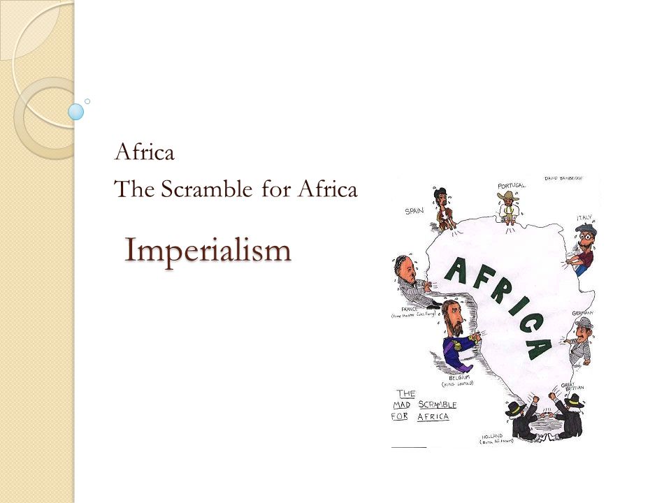 Imperialism Africa The Scramble for Africa