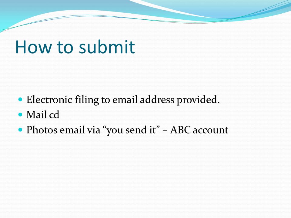 How to submit Electronic filing to  address provided.