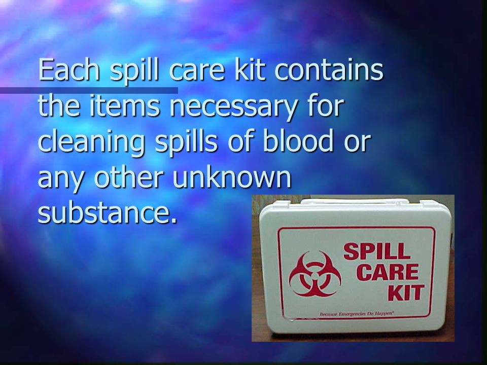 The equipment you need to protect yourself is inside the spill care kit available at every facility.