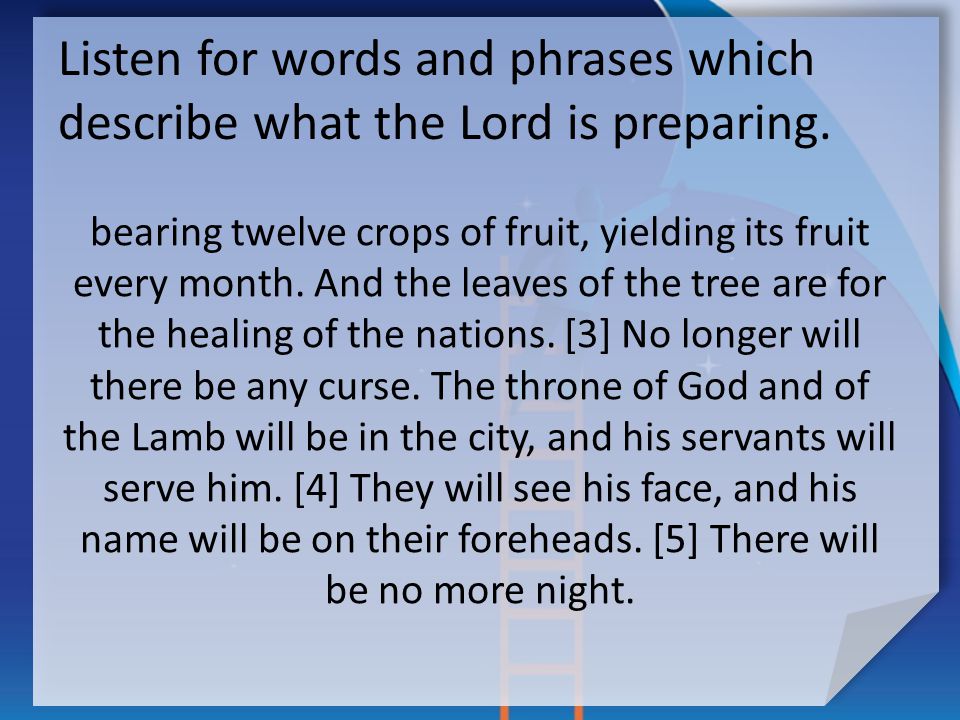 Listen for words and phrases which describe what the Lord is preparing.