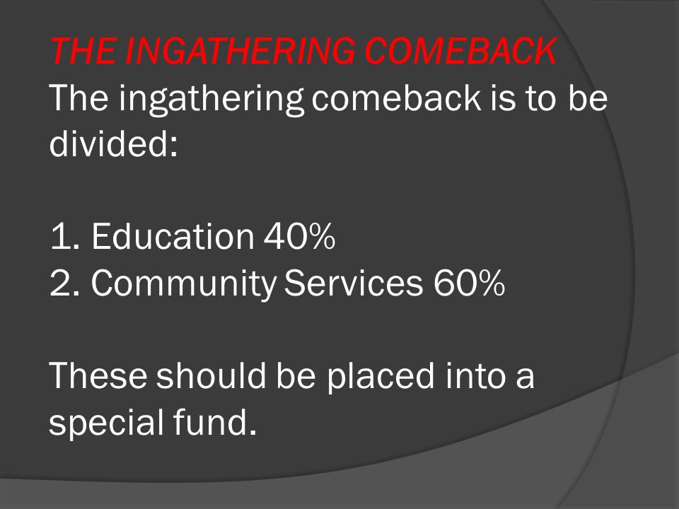 THE INGATHERING COMEBACK The ingathering comeback is to be divided: 1.