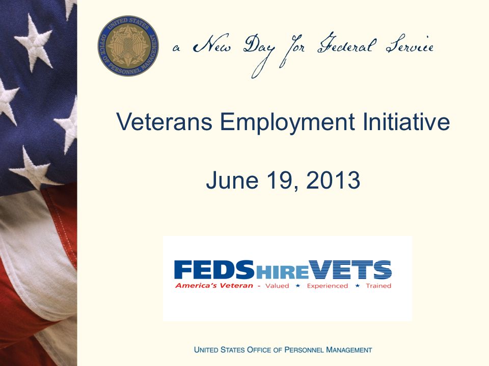 Veterans Employment Initiative June 19, 2013