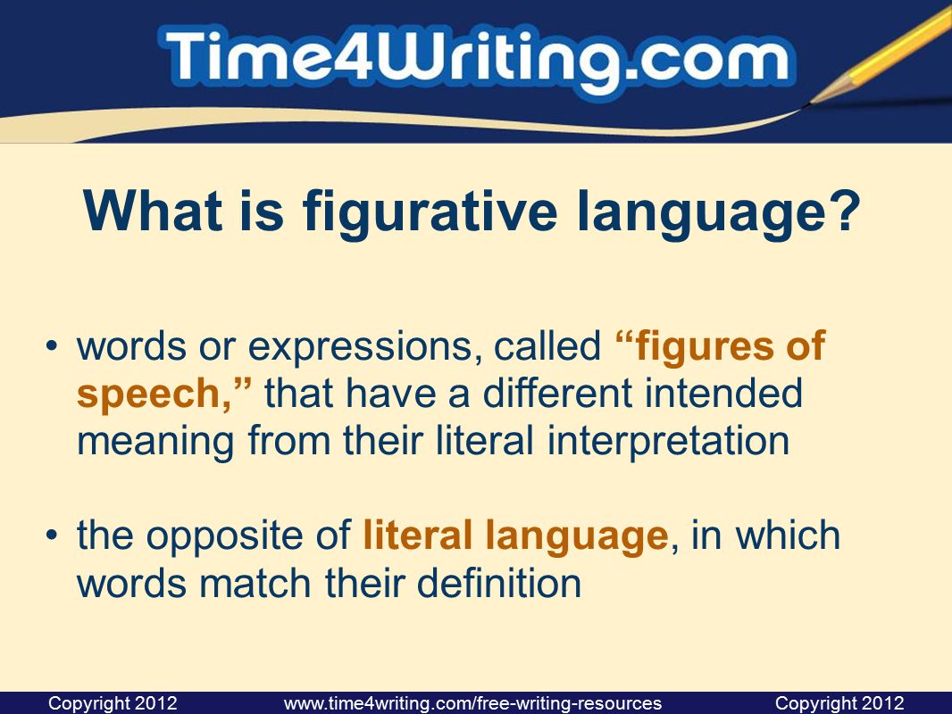 figurative language: taking words beyond their literal meaning