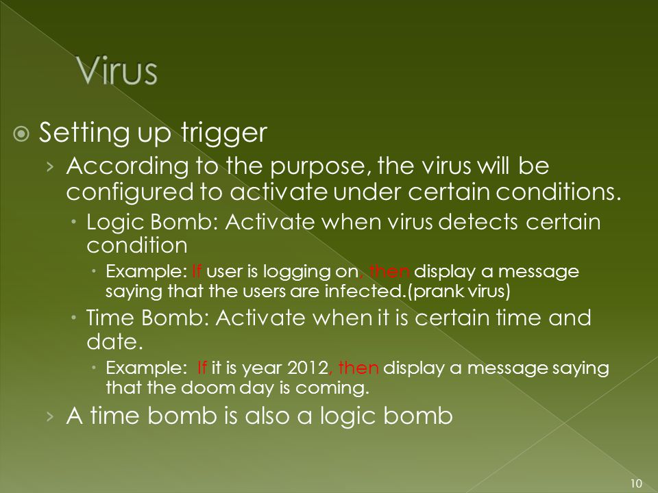  Setting up trigger › According to the purpose, the virus will be configured to activate under certain conditions.