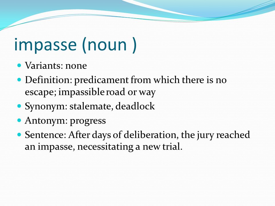 Pronunciation of Impasse  Definition of Impasse 