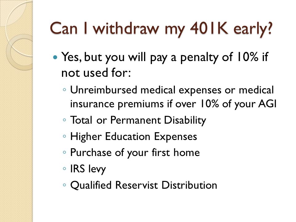 Can I withdraw my 401K early.
