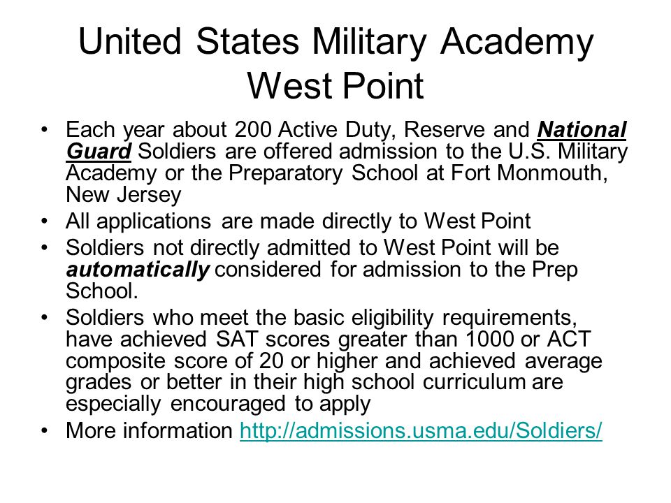 United States Military Academy West Point Each year about 200 Active Duty, Reserve and National Guard Soldiers are offered admission to the U.S.