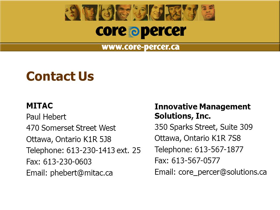 Contact Us MITAC Paul Hebert 470 Somerset Street West Ottawa, Ontario K1R 5J8 Telephone: ext.
