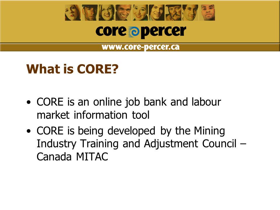 What is CORE.