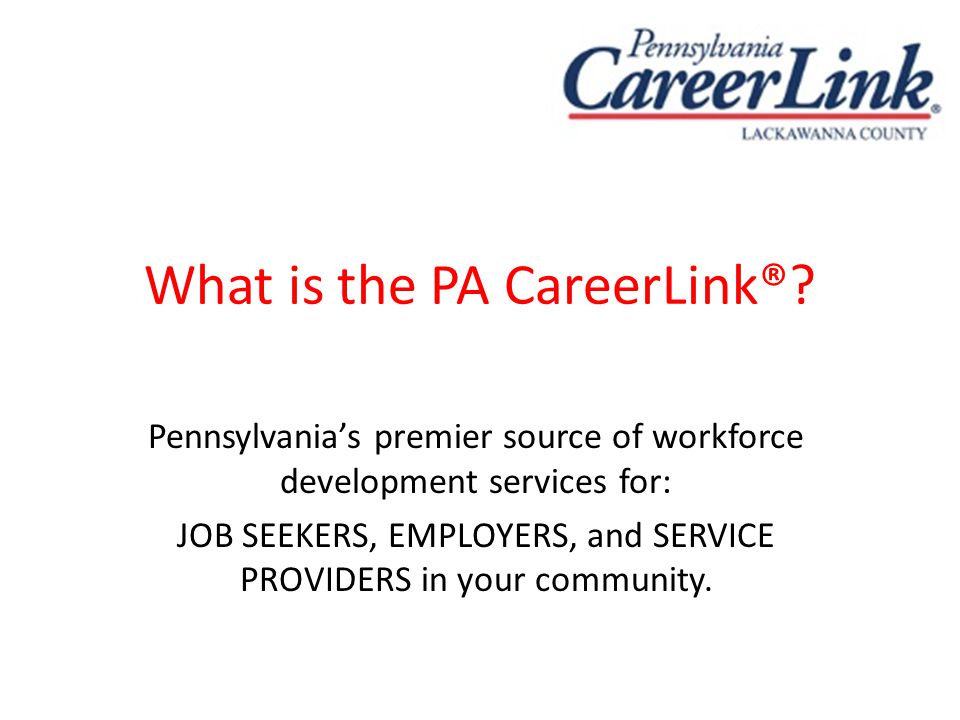 What is the PA CareerLink®.