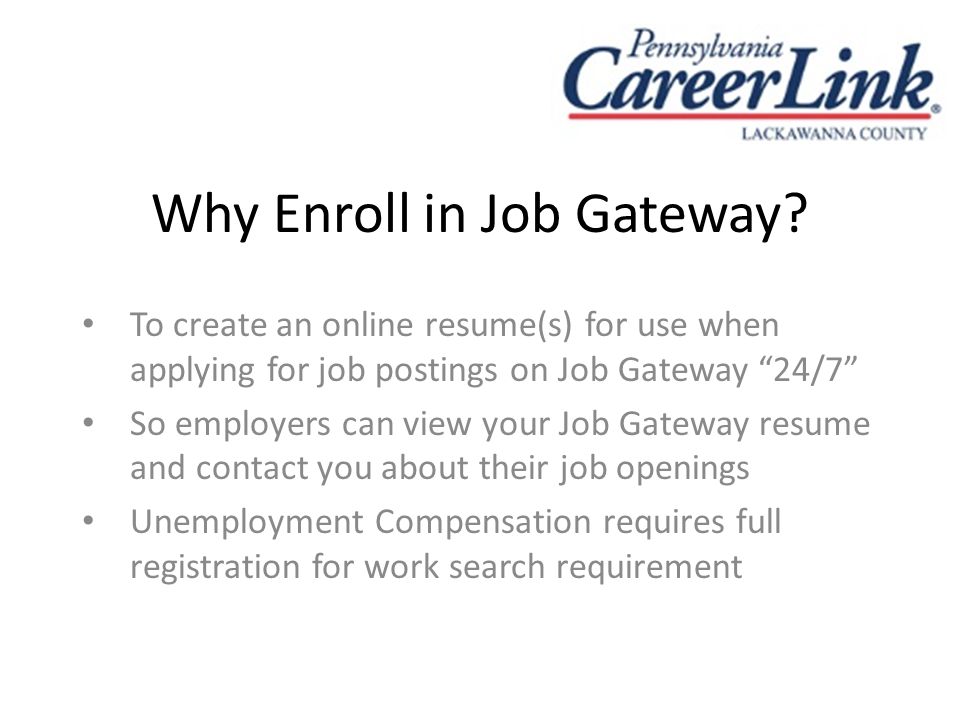 Why Enroll in Job Gateway.