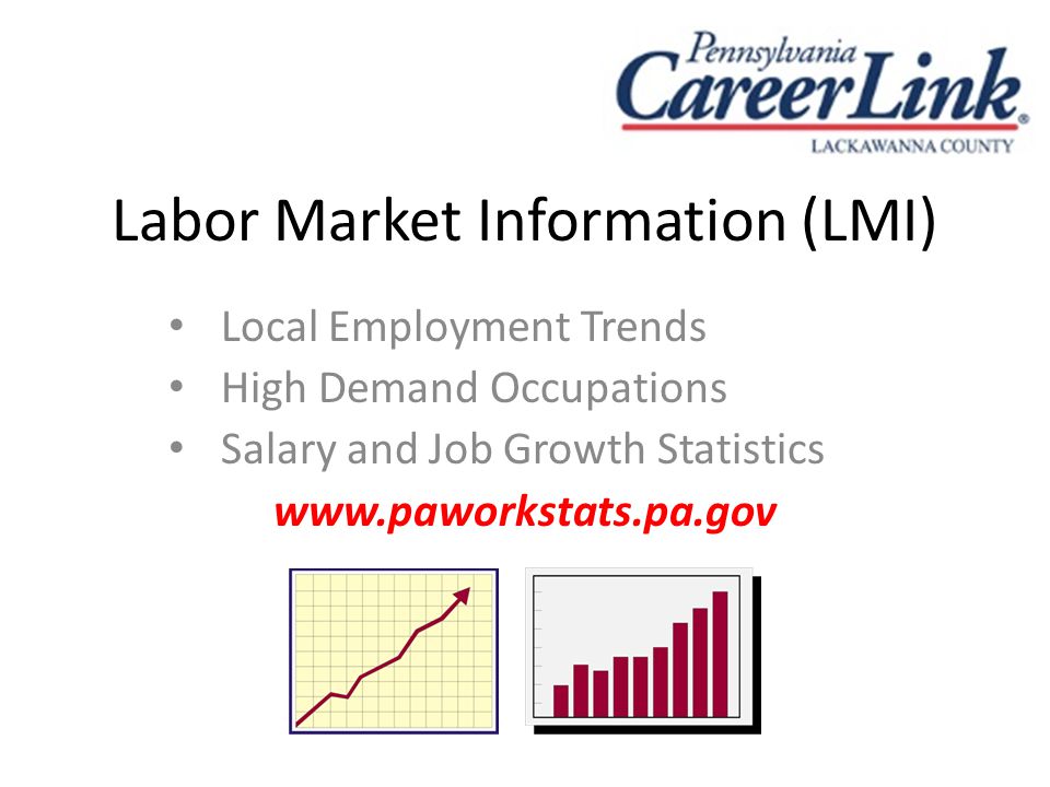 Labor Market Information (LMI) Local Employment Trends High Demand Occupations Salary and Job Growth Statistics