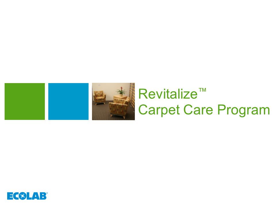 Revitalize ™ Carpet Care Program