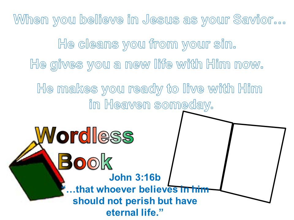 John 3:16b …that whoever believes in him should not perish but have eternal life.