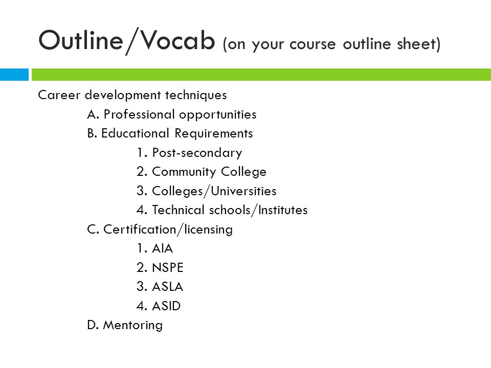 Outline/Vocab (on your course outline sheet) Career development techniques A.