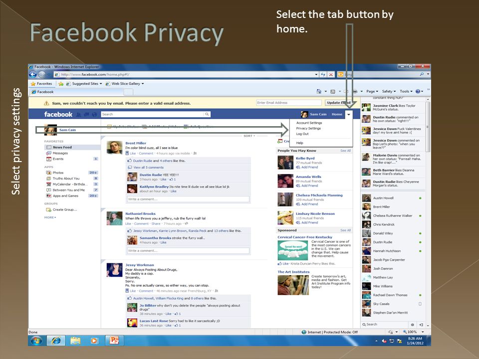 Select the tab button by home. Select privacy settings