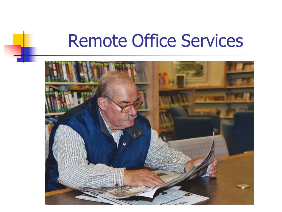 Remote Office Services