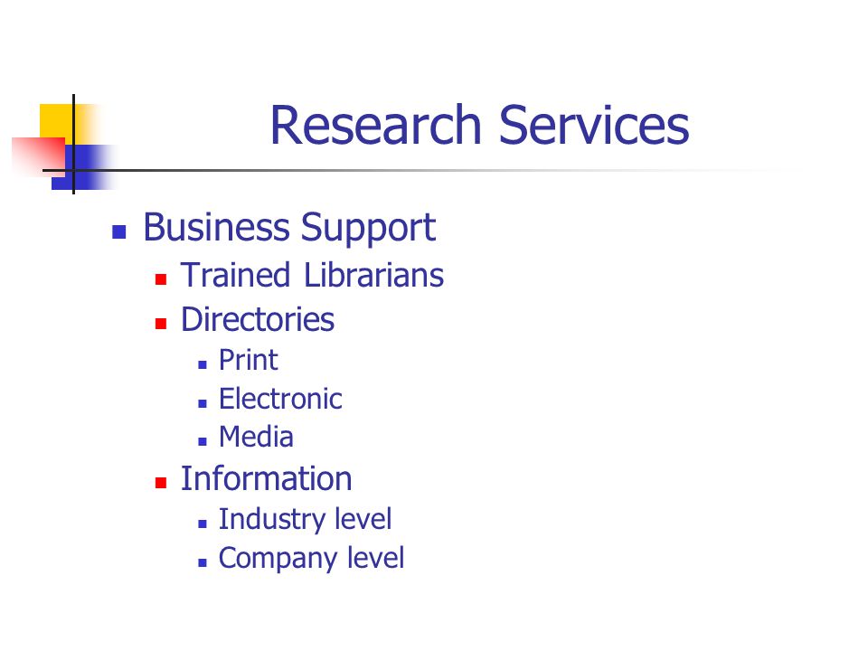 Business Support Trained Librarians Directories Print Electronic Media Information Industry level Company level