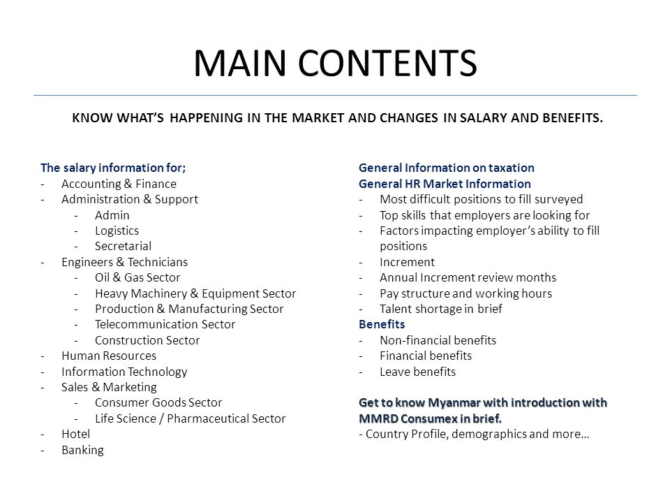 MAIN CONTENTS KNOW WHAT’S HAPPENING IN THE MARKET AND CHANGES IN SALARY AND BENEFITS.
