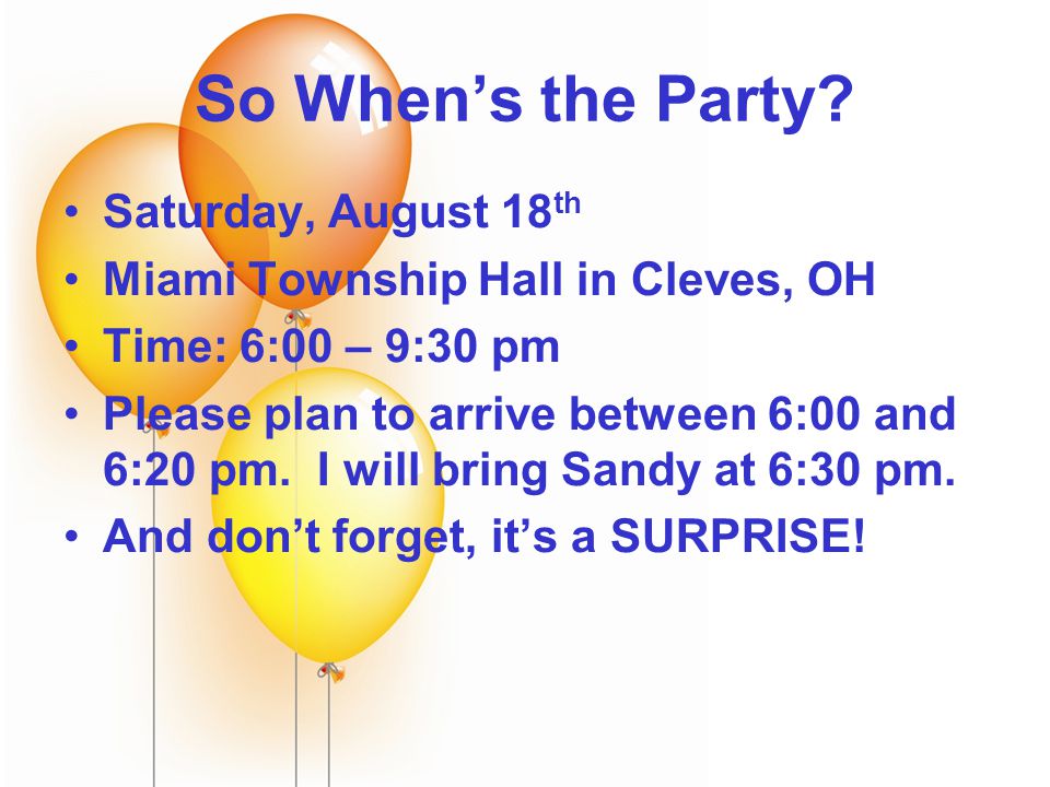 What’s the Occasion. You’re invited to a surprise birthday party for Sandy Sykes.