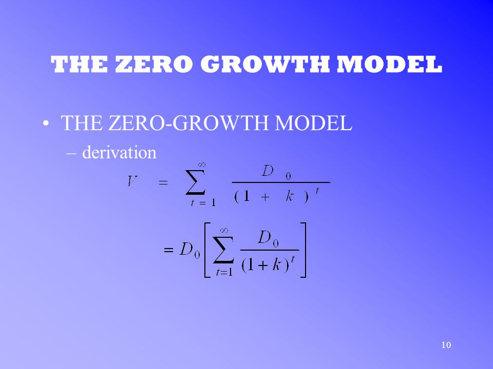 10 THE ZERO GROWTH MODEL THE ZERO-GROWTH MODEL –derivation
