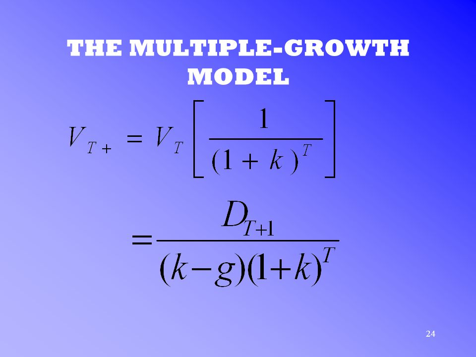 24 THE MULTIPLE-GROWTH MODEL