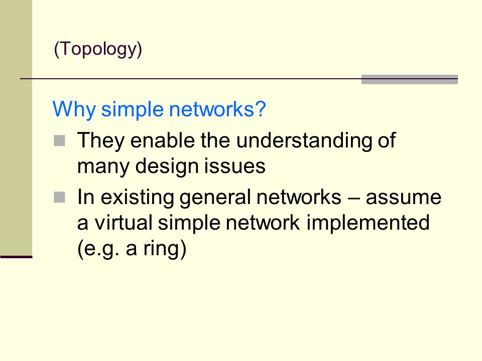 Why simple networks.