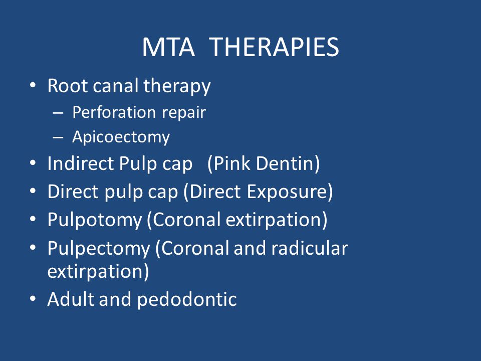 PULP CAP FEBRUARY 2013 COMPRESSED VERSION. MTA THERAPIES Root canal therapy  – Perforation repair – Apicoectomy Indirect Pulp cap (Pink Dentin) Direct.  - ppt download