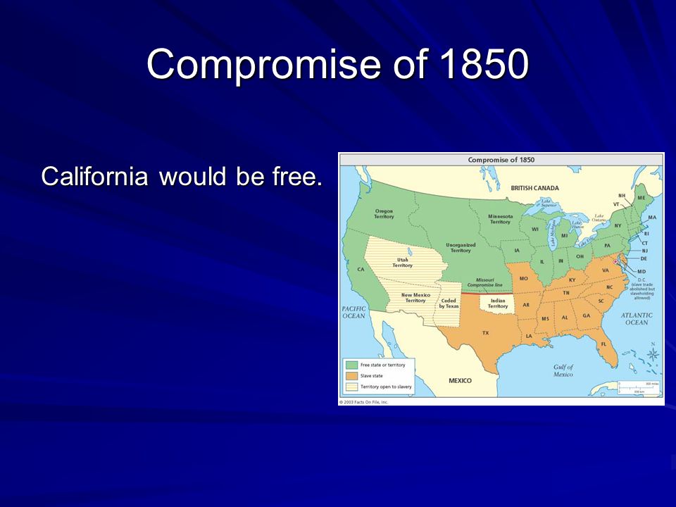 California would be free.