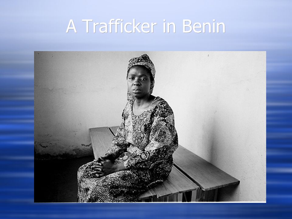 A Trafficker in Benin