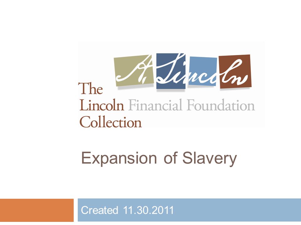 Expansion of Slavery Created