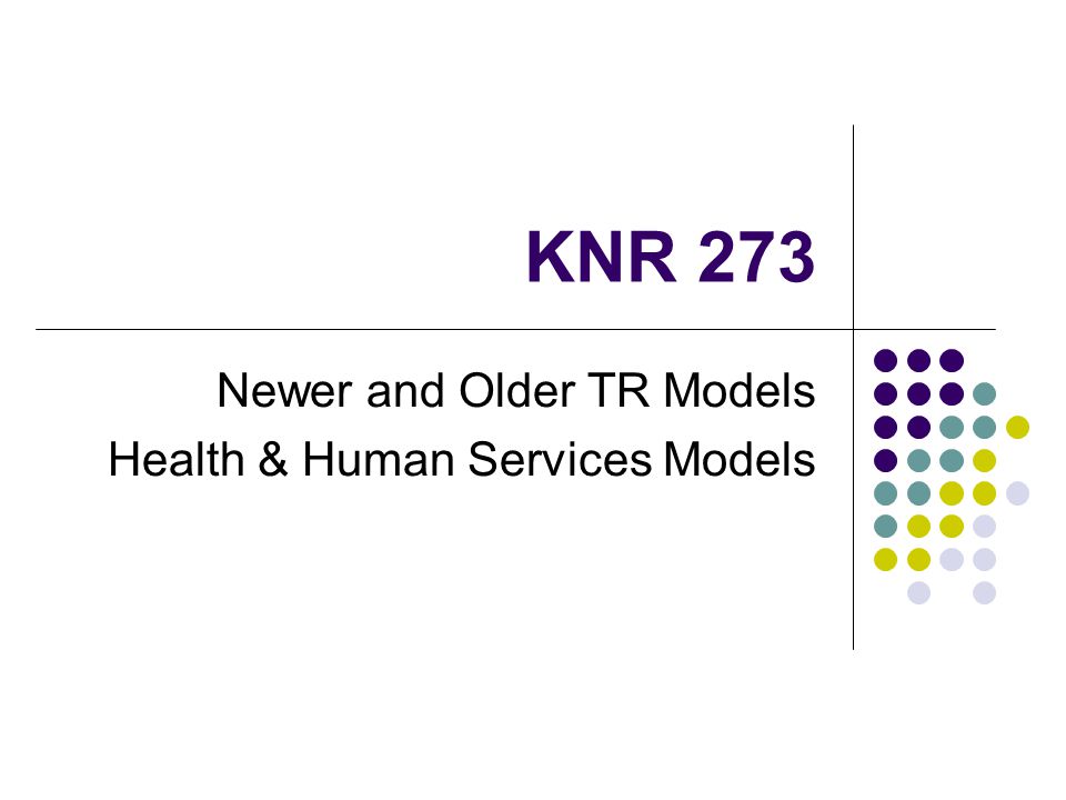 KNR 273 Newer and Older TR Models Health & Human Services Models