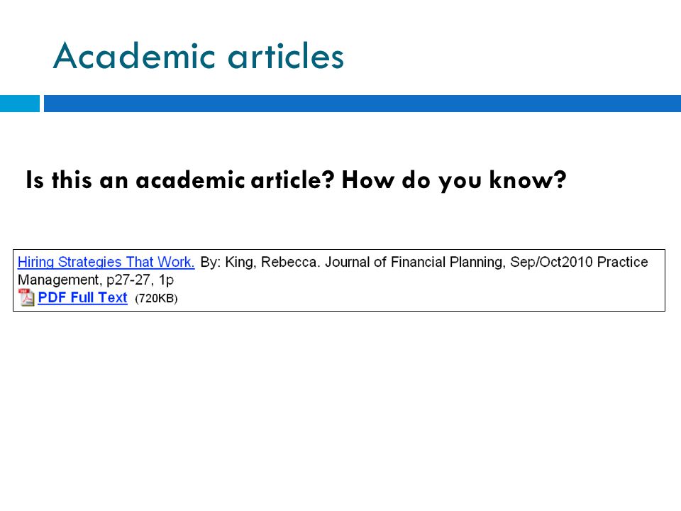 Academic articles Is this an academic article How do you know