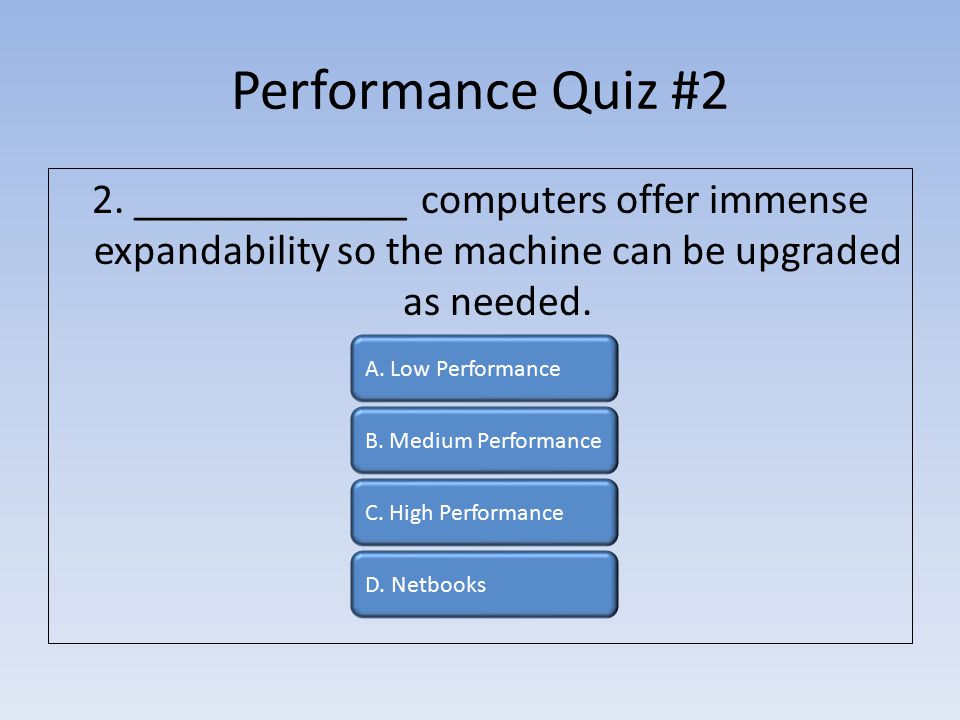 Performance Quiz #2 2.