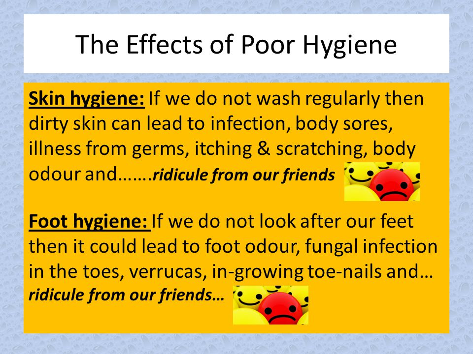 Personal Hygiene It would be unfair to say that all teenagers are stinky,  but it could be argued that some are! Teenagers are stinky!! - ppt download