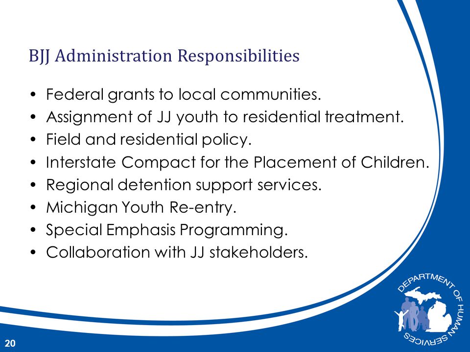 Federal grants to local communities. Assignment of JJ youth to residential treatment.