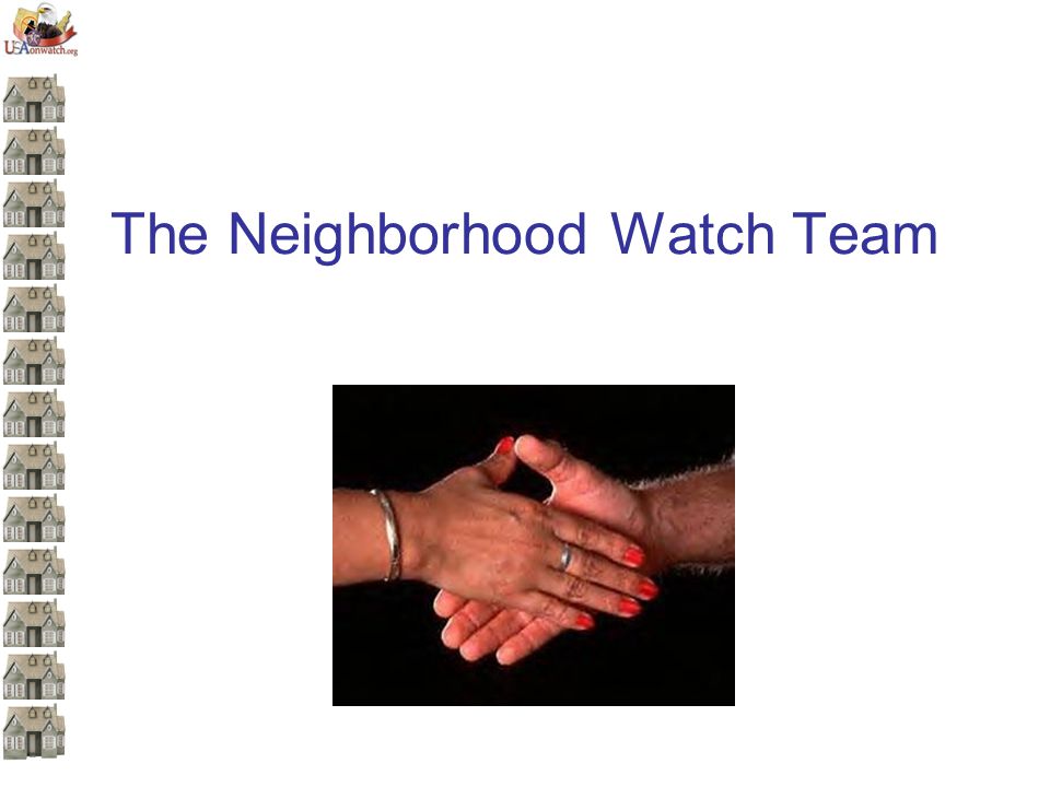 The Neighborhood Watch Team