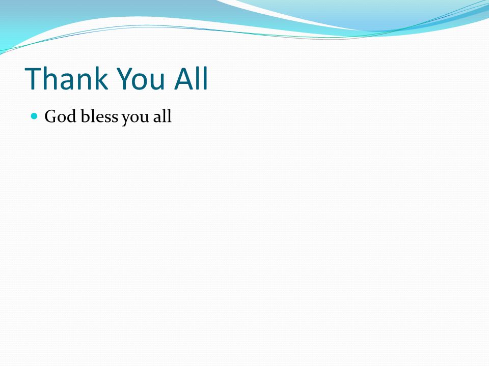 Thank You All God bless you all