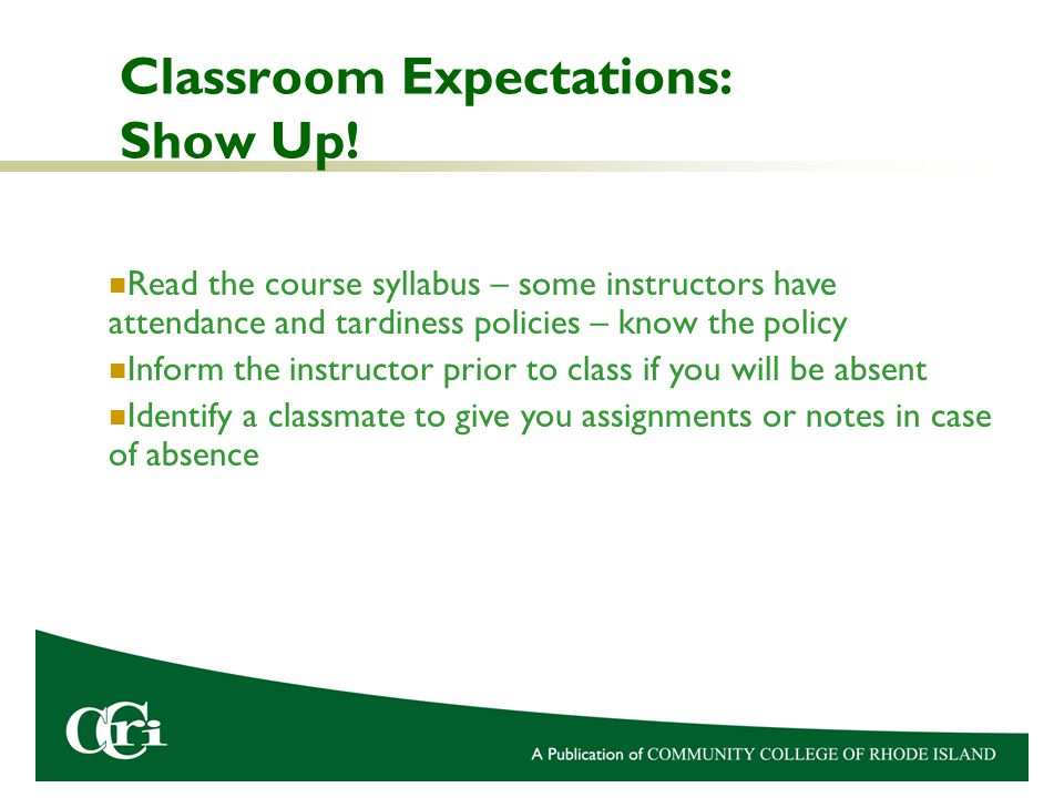 Classroom Expectations: Show Up.