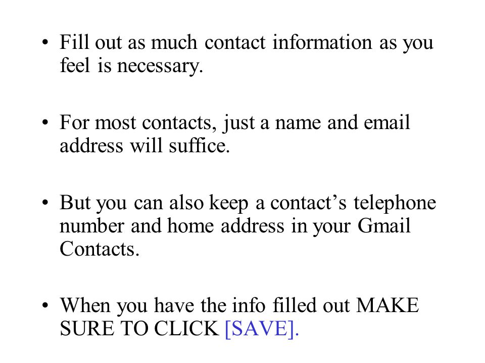 Fill out as much contact information as you feel is necessary.