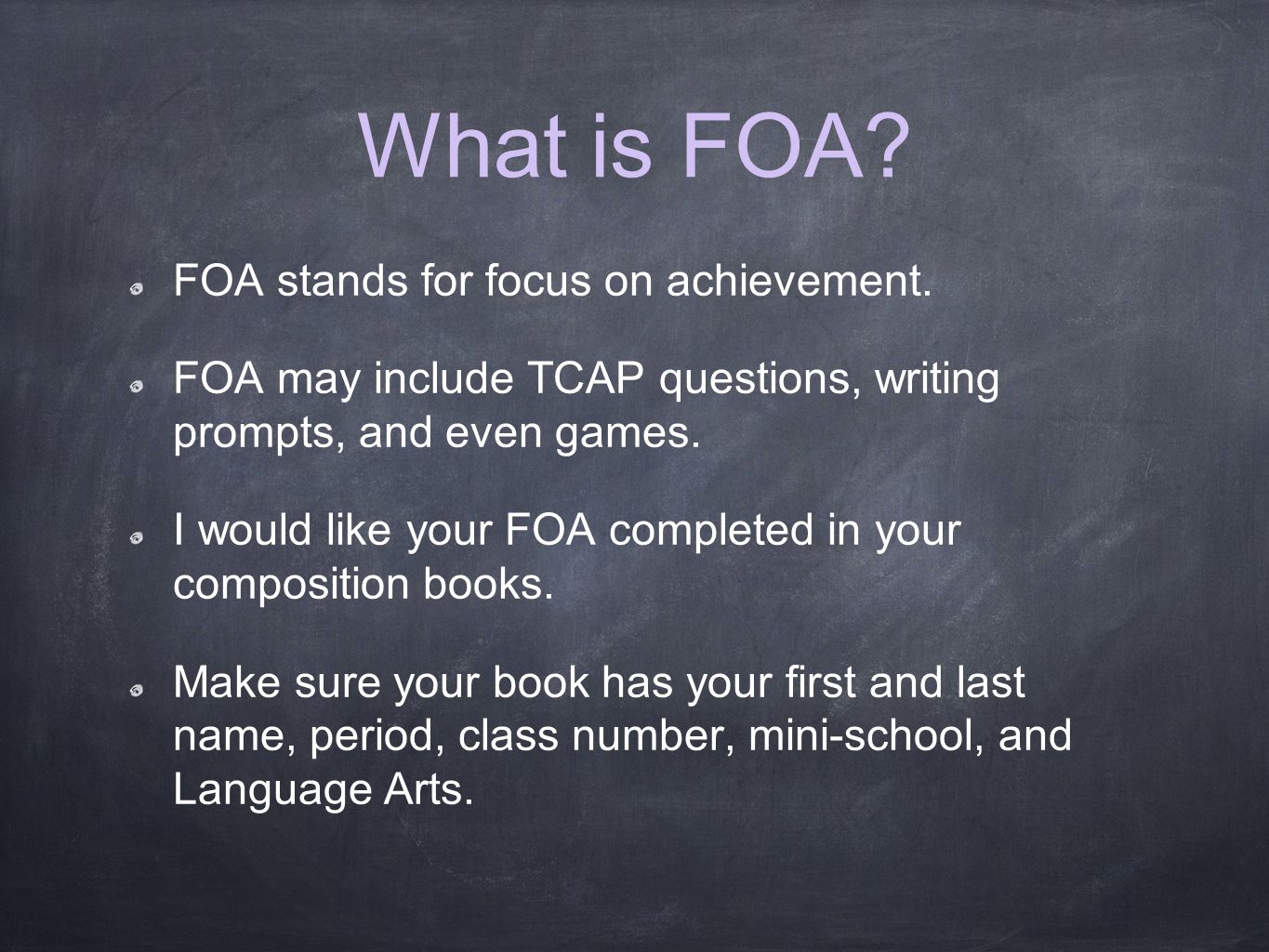 What is FOA. FOA stands for focus on achievement.