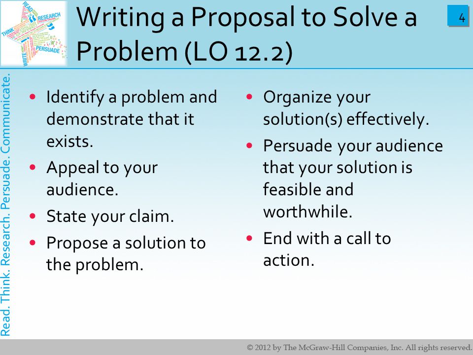 4 4 Writing a Proposal to Solve a Problem (LO 12.2) Identify a problem and demonstrate that it exists.