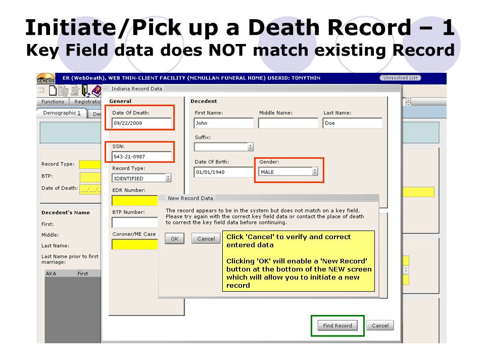 Initiate/Pick up a Death Record – 1 Key Field data does NOT match existing Record