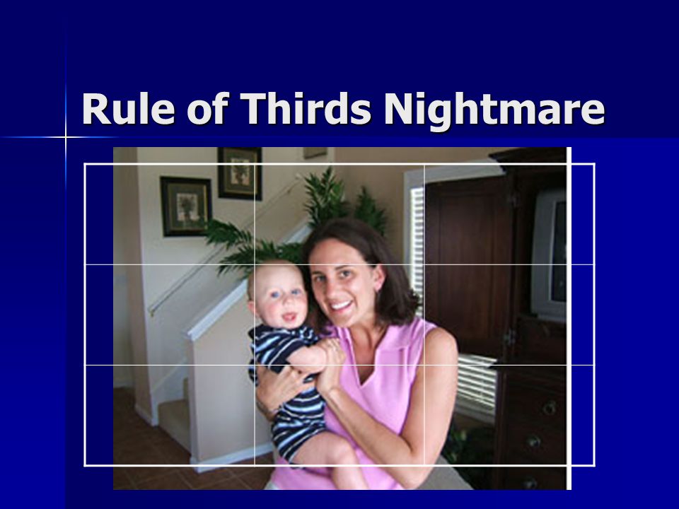 Rule of Thirds Nightmare