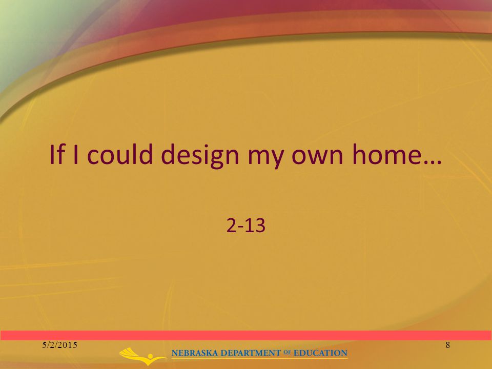 If I could design my own home… /2/20158