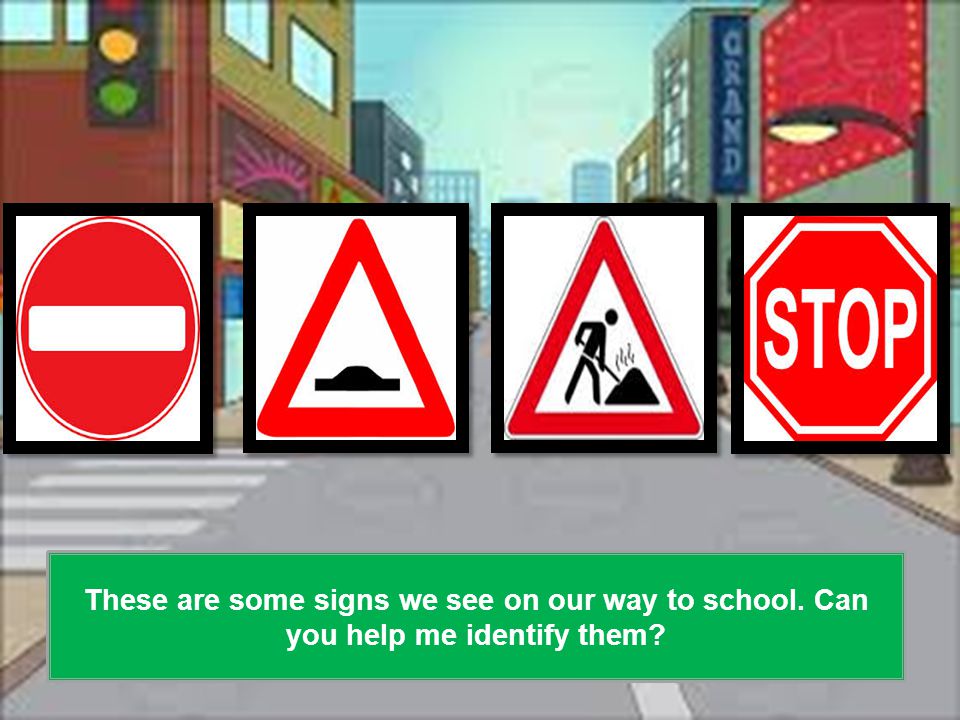 We need to know road signs and hand signals when driving a vehicle, truck or bicycle.