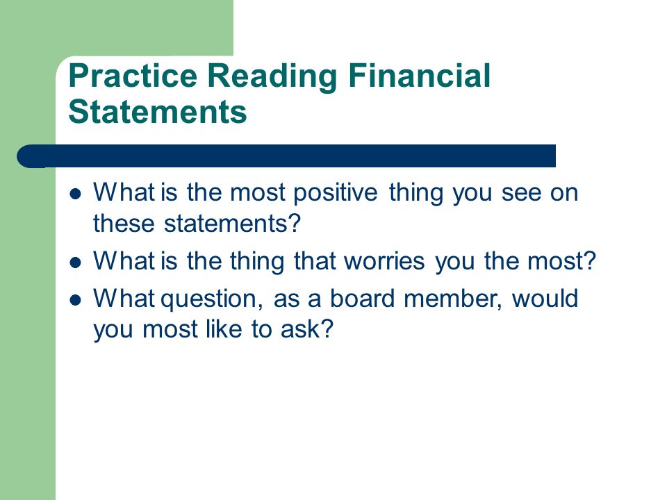 Practice Reading Financial Statements What is the most positive thing you see on these statements.